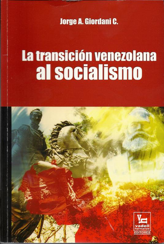 La Transición Venezolana al Socialismo