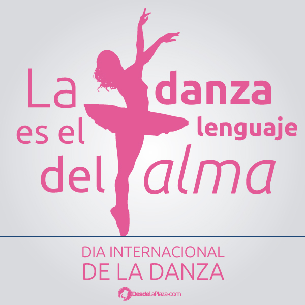 Feliz Día Internacional de la Danza!