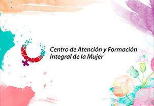 Centro de Atención y Formación Integral de la Mujer (CAFIM): Tienen como finalidad garantizar el pleno ejercicio de los derechos y libertades de las Mujeres en su diversidad, por territorio social y ciclo de vida